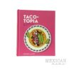 Mexican Mama Taco-topia by Deborah Kaloper